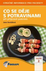 Co se děje s potravinami při přípravě pokrmů - II. svazek - Jana Dostálová - Naučná literatura Co se děje s potravinami při přípravě pokrmů - II. svazek