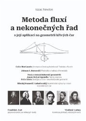 Metoda fluxí a nekonečných řad Metoda fluxí a nekonečných řad