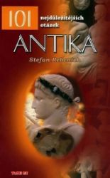 Antika - 101 nejdůležitějších otázek Antika - 101 nejdůležitějších otázek