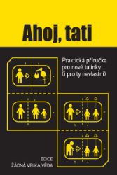 Ahoj, tati - Mal Peachey - Péče o dítě Ahoj, tati