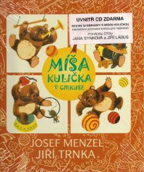 Míša Kulička v cirkuse + CD s ilustracemi Jiřího Trnky Míša Kulička v cirkuse + CD s ilustracemi Jiřího Trnky