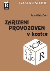 Zařízení provozoven v kostce - František Cón - Cestovní ruch a gastronomie Zařízení provozoven v kostce