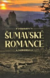 Šumavské romance Šumavské romance