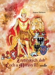 Z rytířských dob Čech a Moravy II. Z rytířských dob Čech a Moravy II.