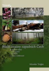 Blízké krajiny západních Čech Blízké krajiny západních Čech