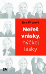 Neřeš vrásky, hýčkej lásky Neřeš vrásky, hýčkej lásky