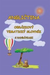 Angličtina - Obrázkový tematický slovník s nahrávkami Angličtina - Obrázkový tematický slovník s nahrávkami