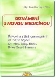Seznámení s Novou medicínou Seznámení s Novou medicínou