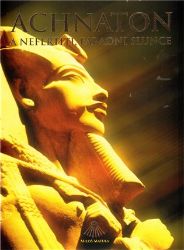 Achnaton a Nefertiti, faraoni slunce - Miloš Matula - Dějiny světa Achnaton a Nefertiti, faraoni slunce