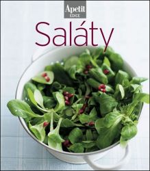 Saláty (Edice Apetit) - kolektiv autorů - Zdravá výživa Saláty (Edice Apetit)