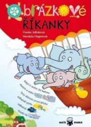 Obrázkové říkanky - Hanka Jelínková - Obrázkové básničky pro děti Obrázkové říkanky