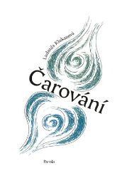 Čarování - Ludmila Klukanová - Pohádky pro děti Čarování