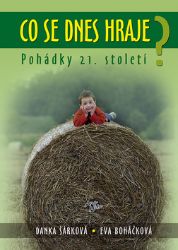 Co se dnes hraje? - Pohádky 21.století Co se dnes hraje? - Pohádky 21.století