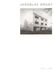 Jaroslav Grunt - Petr Pelčák - Umění a architektura Jaroslav Grunt