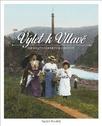 Výlet k Vltavě do Svatojánských proudů Výlet k Vltavě do Svatojánských proudů