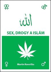 Sex, drogy a islám Sex, drogy a islám