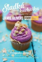 Sladká kuchařka - Jamie Oliver - Pečení, moučníky a dorty Sladká kuchařka