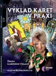 Výklad karet v praxi - Martina Blažena Boháčová - Esoterika a duchovno Výklad karet v praxi