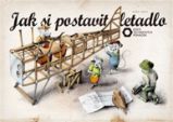 Jak si postavit letadlo Jak si postavit letadlo