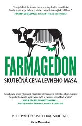 Farmagedon aneb skutečná cena levného masa