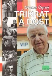 Třikrát a dost Třikrát a dost