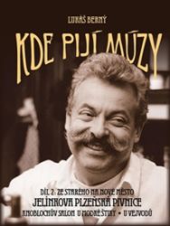 Kde pijí múzy 2 - Lukáš Berný - Mapy a průvodci Kde pijí múzy 2