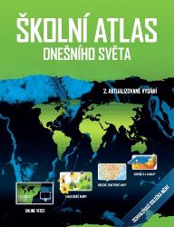 Školní atlas dnešního světa - Luděk Šídlo,Martin Hanus - Školní atlasy a mapy Školní atlas dnešního světa