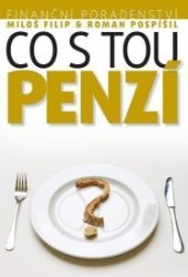 Investiční poradenství: Co s tou PENZÍ