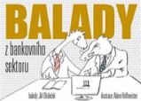 Balady z bankovního sektoru Balady z bankovního sektoru