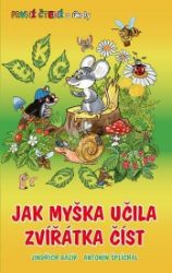 Jak myška učila zvířátka číst - První čtení s úkoly Jak myška učila zvířátka číst - První čtení s úkoly