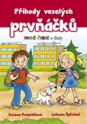 Příhody veselých prvňáčků - První čtení s úkoly - Zuzana Pospíšilová - Populárně naučná literatura pro děti Příhody veselých prvňáčků - První čtení s úkoly