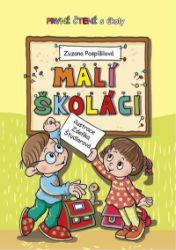 Malí školáci - První čtení s úkoly - Zuzana Pospíšilová - Knihy pro první čtení Malí školáci - První čtení s úkoly