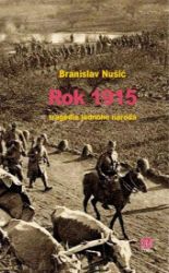 Rok 1915 - tragedie jednoho národa Rok 1915 - tragedie jednoho národa