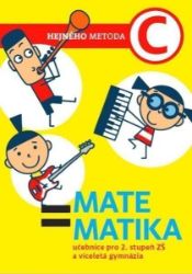 Matematika C - Učebnice pro 2. stupeň ZŠ a víceletá gymnázia Matematika C - Učebnice pro 2. stupeň ZŠ a víceletá gymnázia