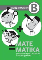 Matematika B - Pracovní sešit pro 2. stupeň ZŠ a víceletá gymnázia
