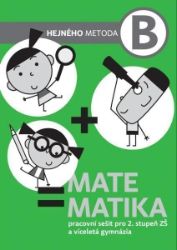 Matematika B - Pracovní sešit pro 2. stupeň ZŠ a víceletá gymnázia Matematika B - Pracovní sešit pro 2. stupeň ZŠ a víceletá gymnázia