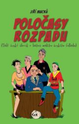 Poločasy rozpadu Poločasy rozpadu