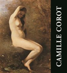 Camille Corot - Ivan Havelka - Odborná a technická literatura Camille Corot