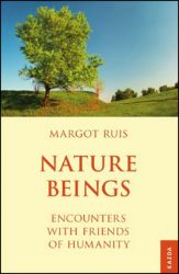 Nature Beings - Encounters with Friends of Humanity - Margot Ruis - Esoterika a duchovno Nature Beings - Encounters with Friends of Humanity