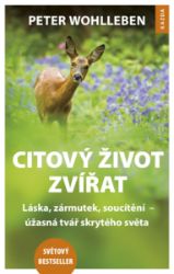 Citový život zvířat - Peter Wohlleben - Životní prostředí a ekologie Citový život zvířat
