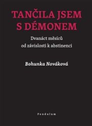 Tančila jsem s démonem - Bohunka Nováková - Česká a slovenská beletrie Tančila jsem s démonem