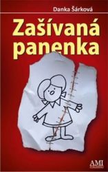 Zašívaná panenka - Danka Šárková - Česká a slovenská beletrie Zašívaná panenka