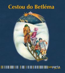 Cestou do Betléma - Hana Zobačová - Populárně naučná literatura pro děti Cestou do Betléma