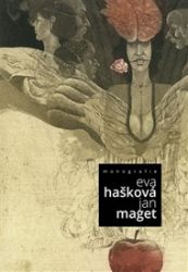 Monografie Evy Haškové a Jana Mageta - kolektiv autorů,Karel Žižkovský,Karel Scherzer - Umění a architektura Monografie Evy Haškové a Jana Mageta