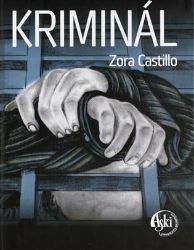 Kriminál - Zora Castillo - Česká a slovenská beletrie Kriminál