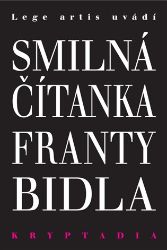 Smilná čítanka Franty Bidla - Kryptadia V. Smilná čítanka Franty Bidla - Kryptadia V.