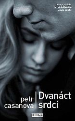 Dvanáct srdcí - Petr Casanova - Osobní rozvoj Dvanáct srdcí