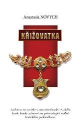 Křižovatka - Anastasia Novych - Esoterika a duchovno Křižovatka