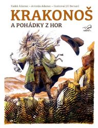 Krakonoš a pohádky z hor - Antonín Adamec,Radek Adamec - Pohádky pro děti Krakonoš a pohádky z hor