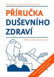 Příručka duševního zdraví - Ladislav Polách - Stres a deprese Příručka duševního zdraví